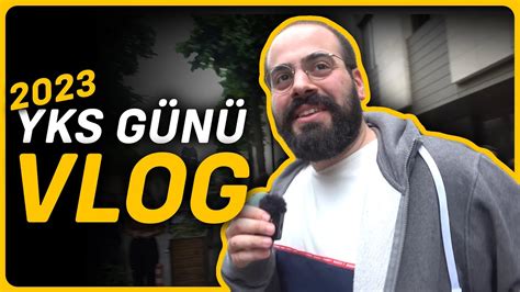 2023 YKS Günü VLOG tyt ayt yks YouTube