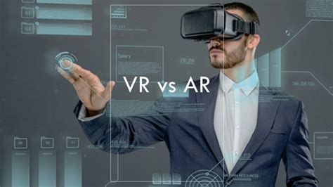 Virtual Reality Vs Augmented Reality Differences And Similarities