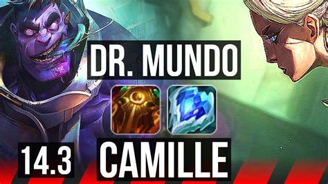 Dr Mundo Vs Camille Top Rank 3 Mundo 800 Games Kr Challenger