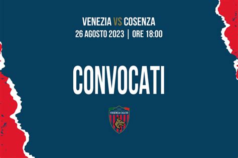 I Convocati Per Venezia Cosenza Sito Ufficiale Del Cosenza Calcio