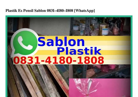 PPT Plastik Es Pensil Sablon ౦831 Կ18౦ 18౦8 WhatsApp PowerPoint