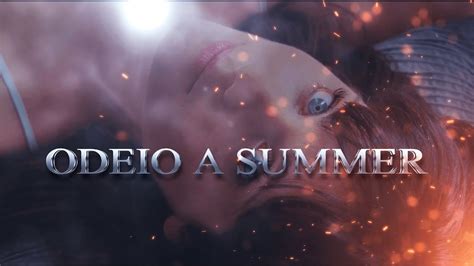 Eu Odeio A Summer 500 Dias Ela Edit YouTube