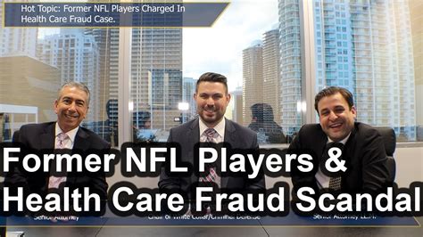 Former Nfl Player Health Care Fraud Scandal Health Care Hot Topics