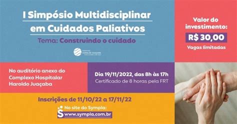 I Simp Sio Multidisciplinar Em Cuidados Paliativos Em Fortaleza Sympla