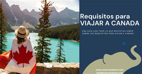 3 Requisitos para viajar a Canadá