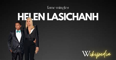 Helen Lasichanh Wikipedia: The Dazzling Saga of Fashion