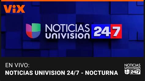 En Vivo ViX Noticias Univision 24 7 Nocturna 1 De Septiembre De