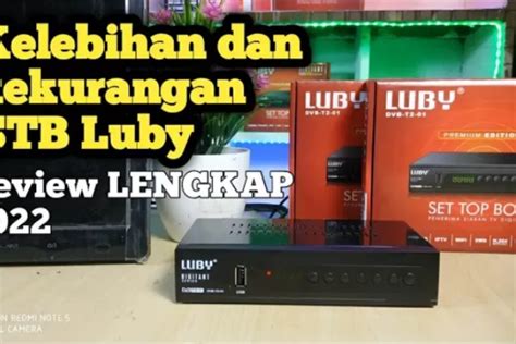 Kelebihan Dan Kekurangan Set Top Box Luby Dvb T Jangan Sampai