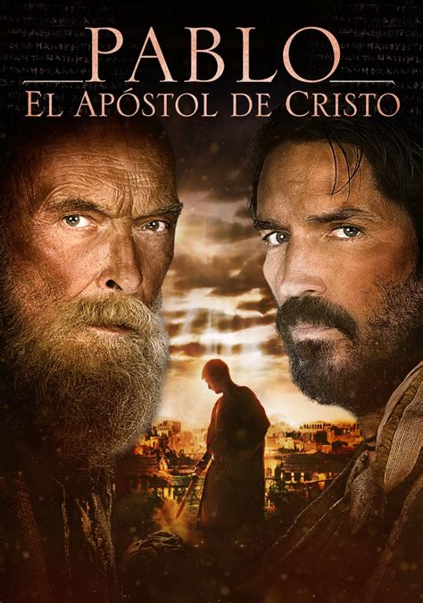 Pablo El Apóstol De Cristo Película Ver Online