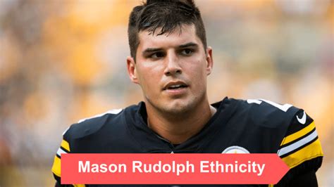 Mason Rudolph Ethnicity: Nationality, Family, and Net Worth ...