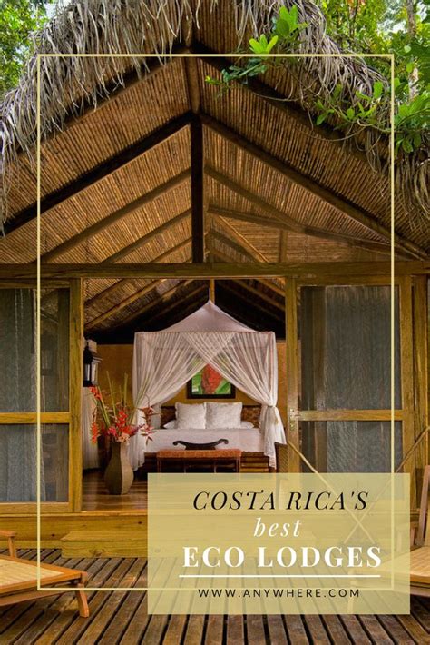 Costa Rica S Best Eco Lodges Anywhere Costa Rica Hotel Eco