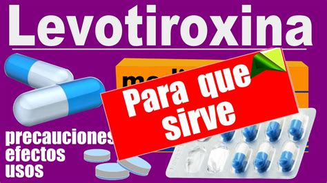 LEVOTIROXINA Tiroides Hipotiroidismo Para Que Sirve YouTube