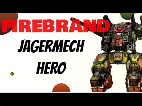 Mwo Firebrand Jagermech Hero Build I Love This Mech Youtube