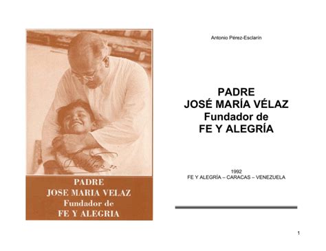 Padre Jos Mar A V Laz Fundador De Fe Y Alegr A Antonio P Rez