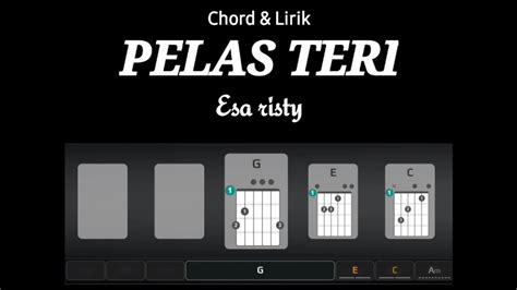 Pelas Teri Esa Risty Chord Lirik Plus Grip Gitar Youtube