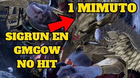 SIGRUN EN 1 MINUTO GMGOW NO HIT DIFICULTAD MÁXIMA SIN RECIBIR DAÑO