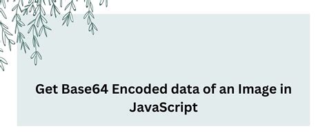 How To Get Base64 Encoded Data From An Html Image Element In Javascript