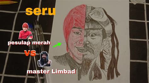 Mengambar PESULAP MERAH Vs MASTER LIMBAD Mengambar Pesulapmerah