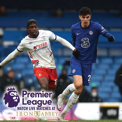 Luton Town Vs Chelsea Iron Abbey