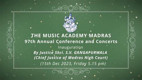 97th Annual Conference And Concerts Inauguration At The Music Academy