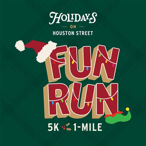 Holidays On Houston Street Fun Run