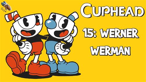 Cuphead Werner Werman Murine Corps Youtube