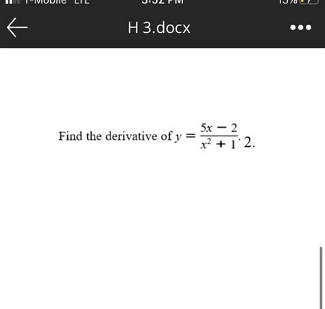 Solved H 3 Docx Find The Derivative Of Y 5x 2 X2 1 2