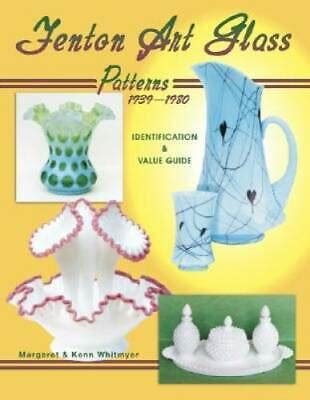 Fenton Art Glass Patterns, 1939-1980: Identification & Value Guide ...