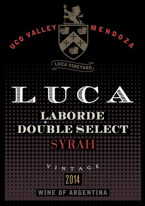 Luca Laborde Double Select Syrah 2016 Argentine Wine Vine Connections