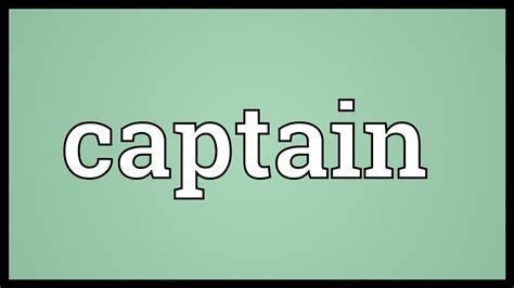 Captain Meaning Youtube