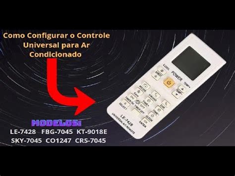 Como Configurar Controle Universal Para Ar Condicionado Le Fbg