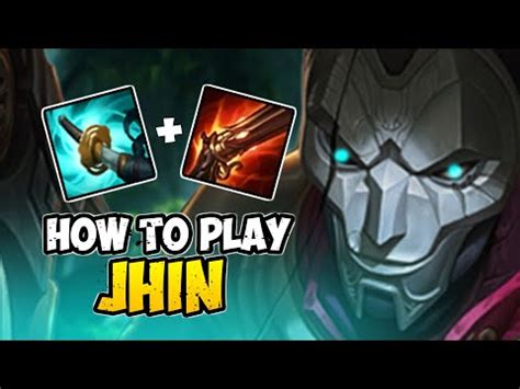 How To Play Jhin Adc For Beginners Jhin Guide Season League Of