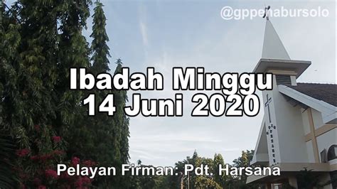 Ibadah Minggu 14 Juni 2020 Gpib Penabur Surakarta Youtube