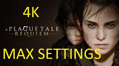 A Plague Tale Requiem Max Settings K Fps Pc Humilla Pileros