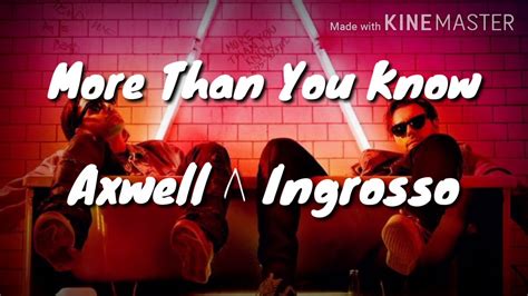 More Than You Know Axwell Π Ingrosso YouTube