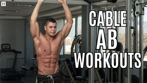 Top 10 Cable Ab Workouts To Get A Strong Core