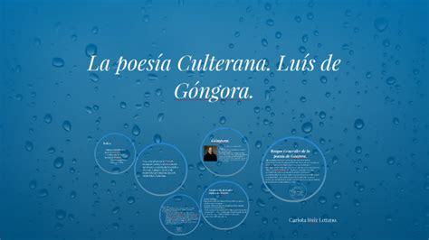 La poesía Culterana Luís de Góngora by Carlota ruiz on Prezi