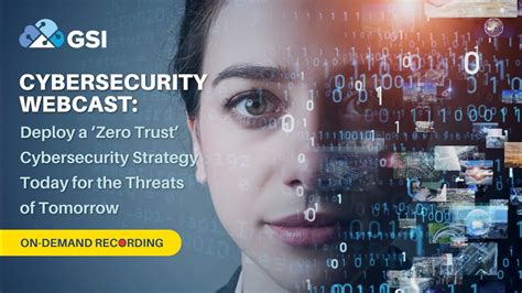 Cybersecurity Webcast Deploying A ‘zero Trust Cybersecurity Strategy