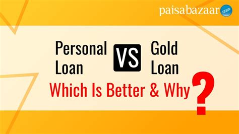 Gold Loan Vs Personal Loan Which Loan Is Better गोल्ड लोन Vs