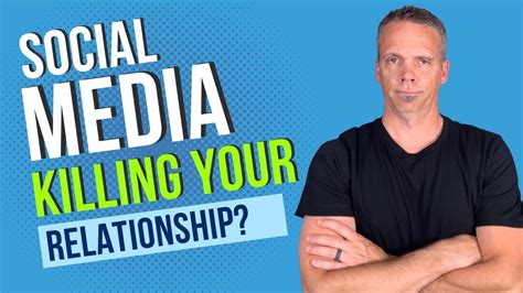 How Has Social Media Changed Relationships Youtube