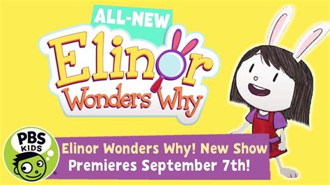 Elinor Wonders Why New Show Premieres September 7th Pbs Kids