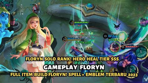 GAMEPLAY FLORYN HERO HEALER TIER SSS EMBLEM DAN BUILD TERBARU 2023 CARA