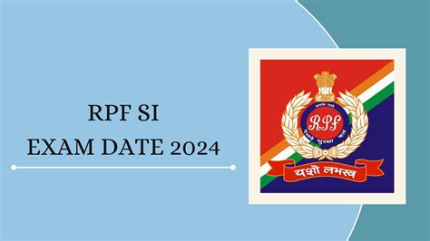 Rpf Si Exam Date Out Check Revised Exam Schedule Here