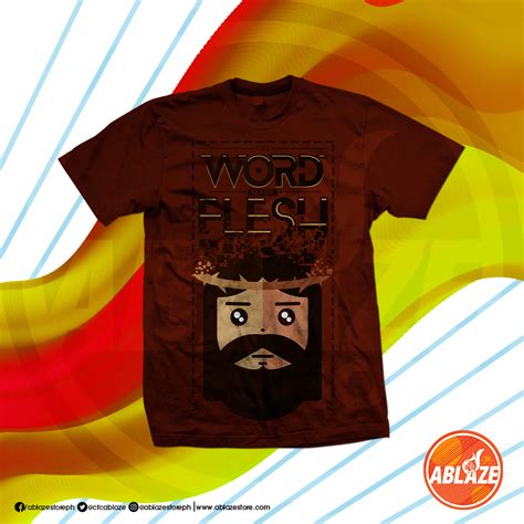 ABLAZE Statement Word Made Flesh Shirt Lazada PH