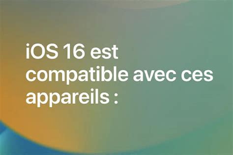 Ios 16 Quels Sont Les Iphone Compatibles Alloforfaitfr