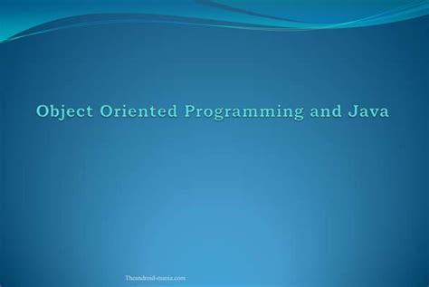 Object Oriented Programing And JAVA PPT