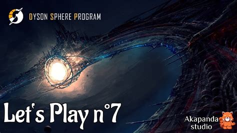 Dyson Sphere Program Lets Play N Youtube