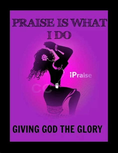 Praise is what I do | Spiritual encouragement, Praise and worship ...