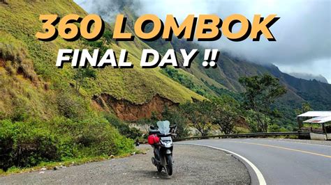 S1 E10 TOURING 360 LOMBOK FINAL DAY KUTA MANDALIKA KE KOTA MATARAM