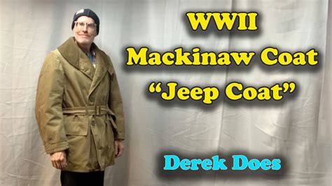 Wwii Jeep Coat Mackinaw Youtube